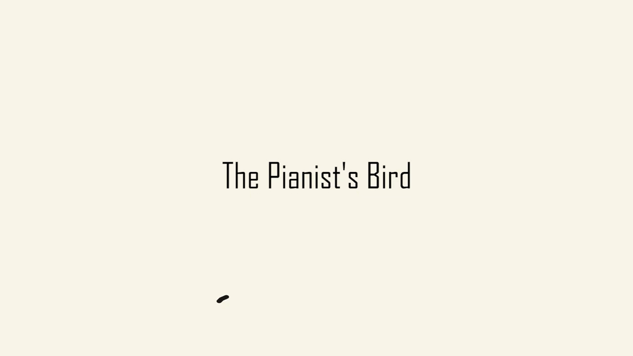 Screenshot The Pianist's Bird