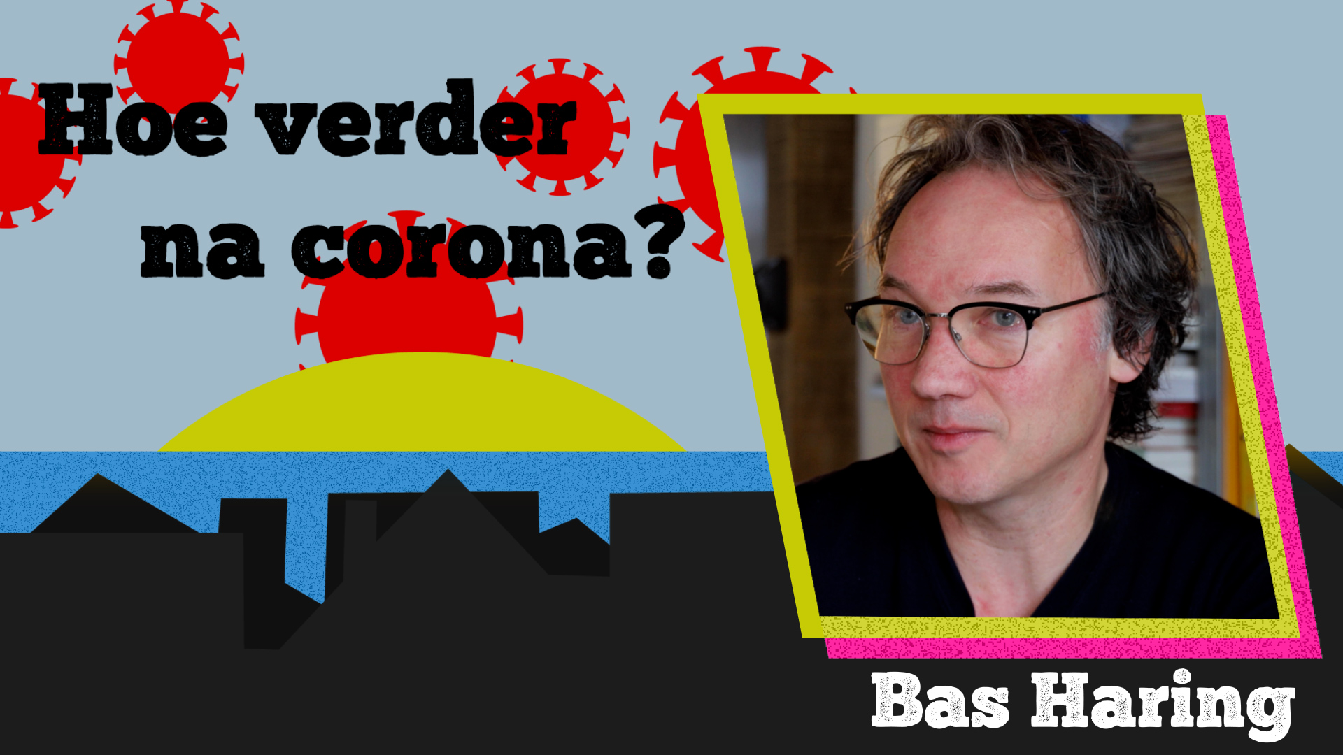 Hoe verder na corona